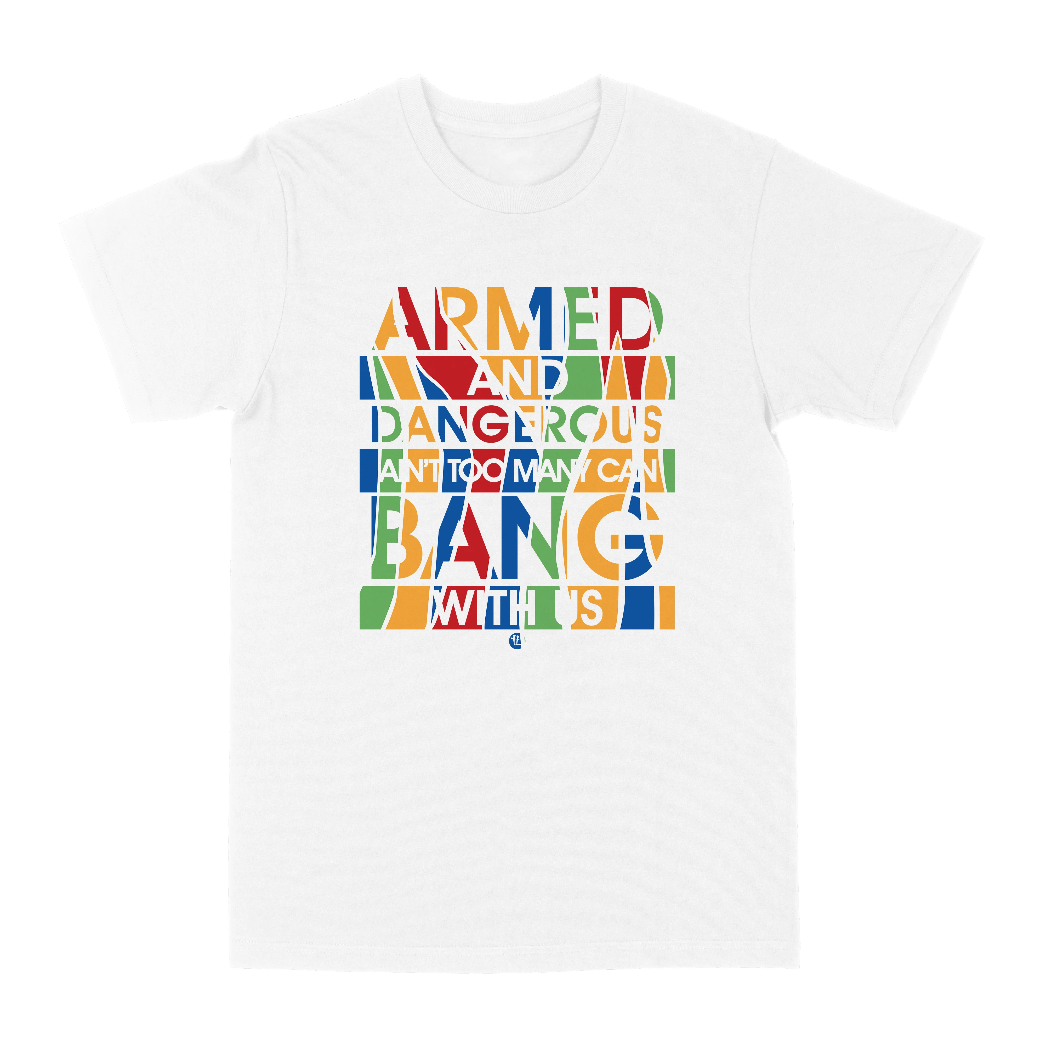 Armed and Dangerous "Tee", - Image 2