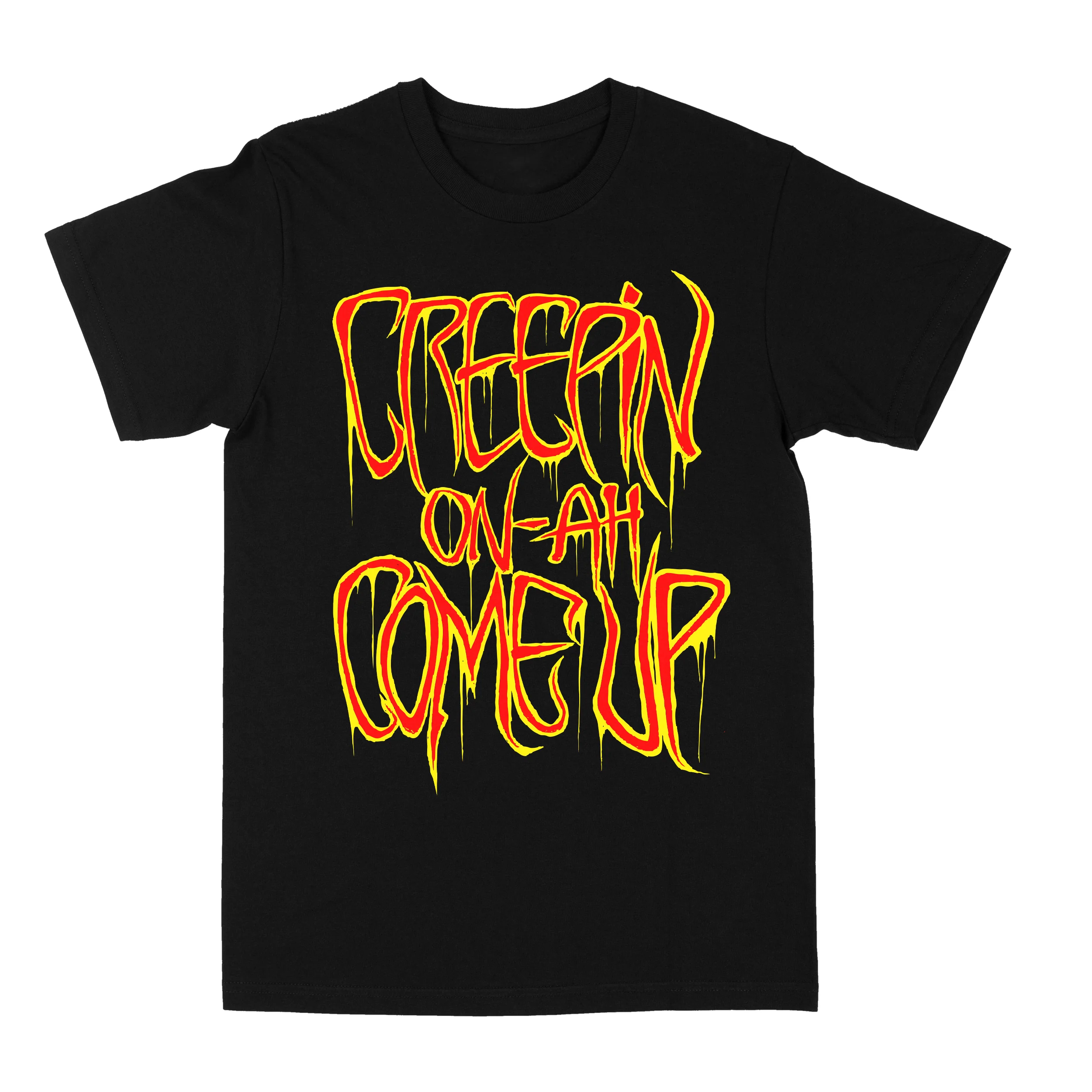 Creepin On Ah Come Up "Black" Tee,